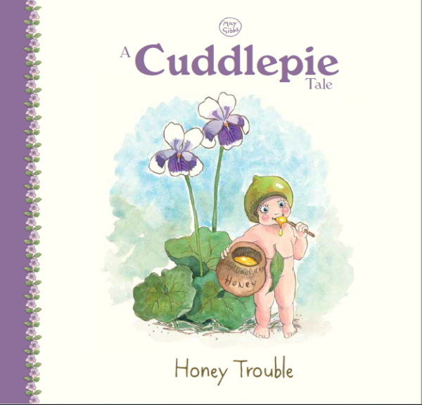 A Cuddlepie Tale: Honey Trouble by May Gibbs
