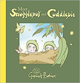 May Gibbs Gumnut Babies: Meet Snugglepot & Cuddlepie